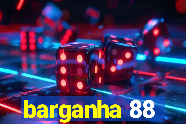 barganha 88